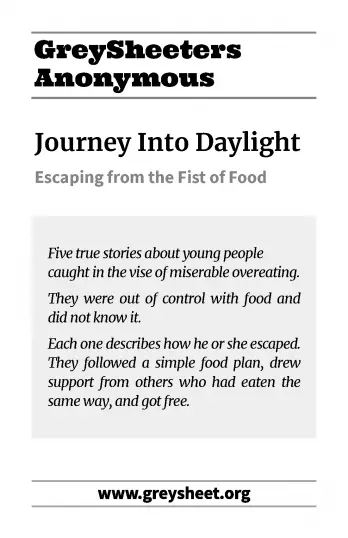 Journey Into Daylight: Escaping from the Fist of Food